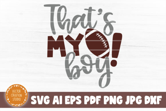 Football That's My Boy SVG: Graphics & Crafts Review