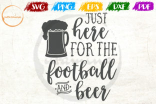 Just Here for the Football and Beer: Graphics & Crafts