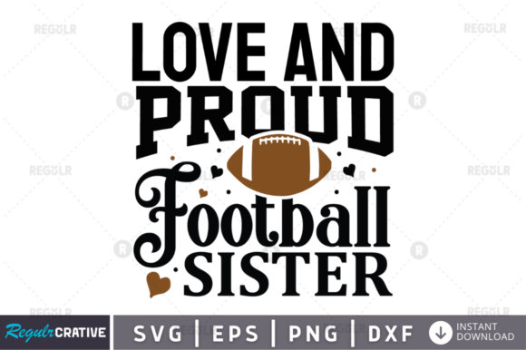 Love and Proud Football Sister: Graphics for Crafts