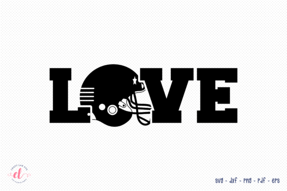 Love SVG Football Cut File: Graphics for Crafts