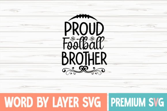 Proud Football Brother SVG: Graphics for Crafts