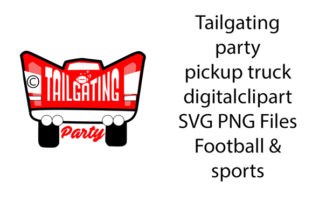 Tailgating Party Pickup Truck Football Graphics & Crafts