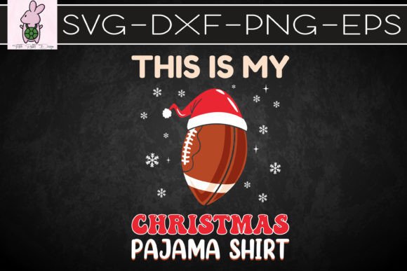 This is My Xmas Pajama Shirt: Football Graphics & Crafts